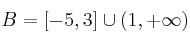 B = [-5,3] \cup (1, +\infty)
