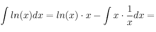 \int ln(x) dx = ln(x) \cdot x - \int x \cdot \frac{1}{x} dx=