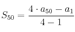 S_{50}=\frac{4 \cdot a_{50} - a_1 }{4-1} S_{50}=\frac{4 \cdot a_{50} - a_1 }{4-1}