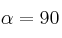 \alpha = 90
