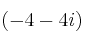 (-4-4i)