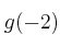 g(-2)