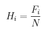   \:\: H_i=\frac{F_i}{N} 