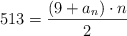 513=\frac{(9+a_n) \cdot n}{2}