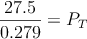 \frac{27.5}{0.279} = P_T 