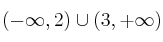 (-\infty,2) \cup (3,+\infty)