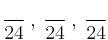  \frac{}{24} \:,\:  \frac{}{24} \:,\: \frac{}{24}