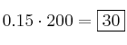0.15 \cdot 200 = \fbox{30}