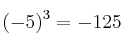 (-5)^3 = - 125