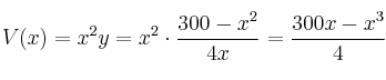V(x)=x^2y =x^2 \cdot \frac{300-x^2}{4x} = \frac{300x - x^3}{4} V(x)=x^2y =x^2 \cdot \frac{300-x^2}{4x} = \frac{300x - x^3}{4}