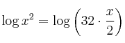 \log {x^2} = \log {\left( 32 \cdot \frac{x}{2}\right)} \log {x^2} = \log {\left( 32 \cdot \frac{x}{2}\right)}