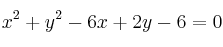 x^2+y^2-6x+2y-6=0