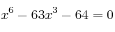x^6-63x^3-64=0