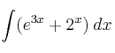 \int (e^{3x} + 2^x) \: dx 