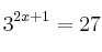3^{2x+1} = 27