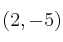 (2,-5)
