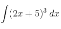 \int (2x+5)^3 \: dx \int (2x+5)^3 \: dx