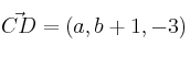 \vec{CD}=(a,b+1,-3)