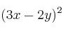 (3x-2y)^2