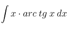 \int x \cdot arc \: tg \: x \: dx