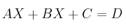 AX+BX+C=D