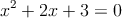 x^2+2x+3=0