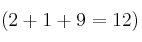 (2+1+9 = 12)