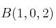 B(1,0,2)