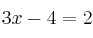 3x-4=2