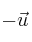 -\vec{u}