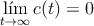 \lim\limits_{t \rightarrow \infty} c(t)=0