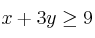 x+3y \ge 9