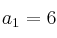 a_1=6