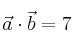 \vec{a} \cdot \vec{b}=7