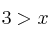 3>x