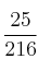 \frac{25}{216}