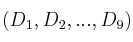 (D_1, D_2, ... , D_9)