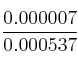 \frac{0.000007}{0.000537}