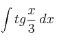 \int tg \frac{x}{3}\: dx \int tg \frac{x}{3}\: dx