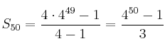 S_{50}=\frac{4 \cdot 4^{49} - 1 }{4-1}=\frac{4^{50} - 1 }{3} S_{50}=\frac{4 \cdot 4^{49} - 1 }{4-1}=\frac{4^{50} - 1 }{3}