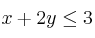 x+2y \leq 3