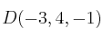 D(-3,4,-1)
