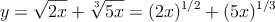 y = \sqrt{2x} + \sqrt[3]{5x} = (2x)^{1/2} + (5x)^{1/3}