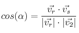 cos(\alpha)=\frac{\vec{v_r} \cdot \vec{v_s}}{|\vec{v_r}| \cdot  |\vec{v_2}|}