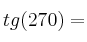 tg(270) = 