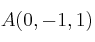 A(0,-1,1)