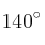 140^\circ