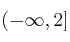 (-\infty,2]