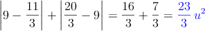  \left| 9-\frac{11}{3} \right| +  \left| \frac{20}{3}-9 \right| = \frac{16}{3}+\frac{7}{3}=\textcolor{blue}{\frac{23}{3} \: u^2}
