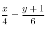 \frac{x}{4}=\frac{y+1}{6}